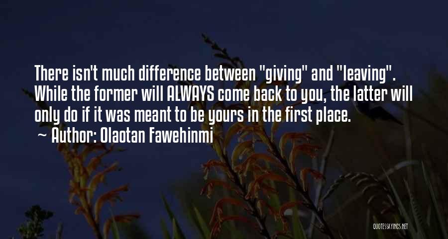 If It Isn't Meant To Be Quotes By Olaotan Fawehinmi