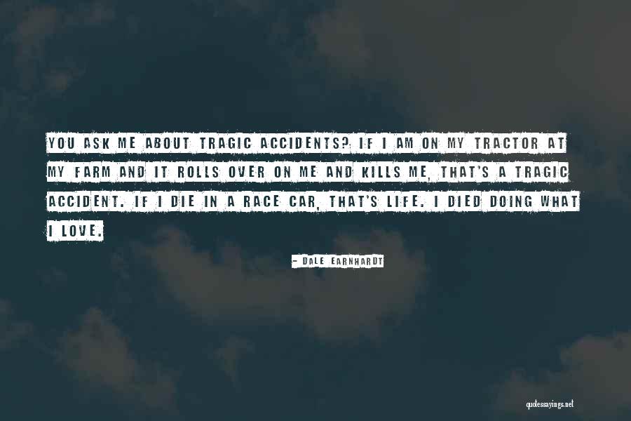 If It Kills Me Quotes By Dale Earnhardt If It Kills Me Quotes By Dale Earnhardt