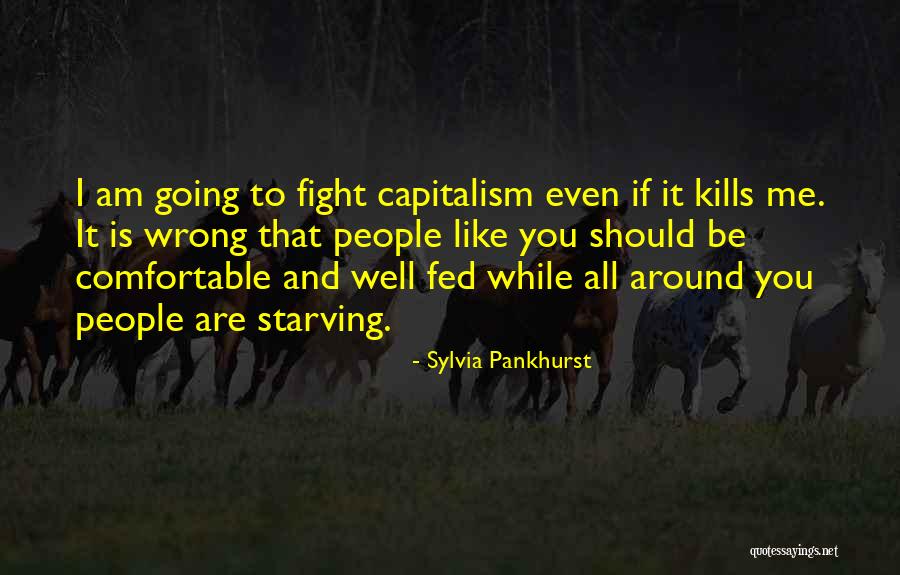 If It Kills Me Quotes By Sylvia Pankhurst If It Kills Me Quotes By Sylvia Pankhurst