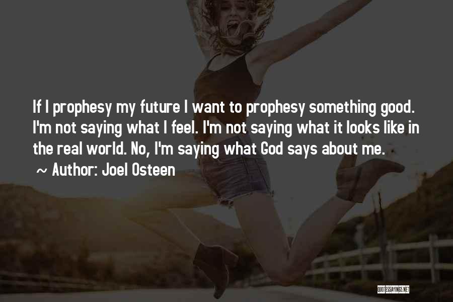 If It Looks Like Quotes By Joel Osteen