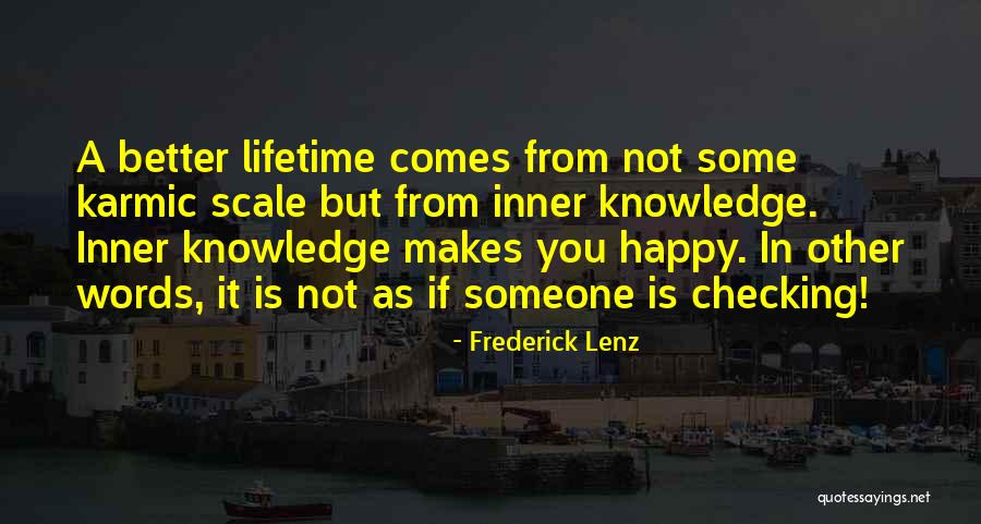 If It Makes You Happy Quotes By Frederick Lenz If It Makes You Happy Quotes By Frederick Lenz