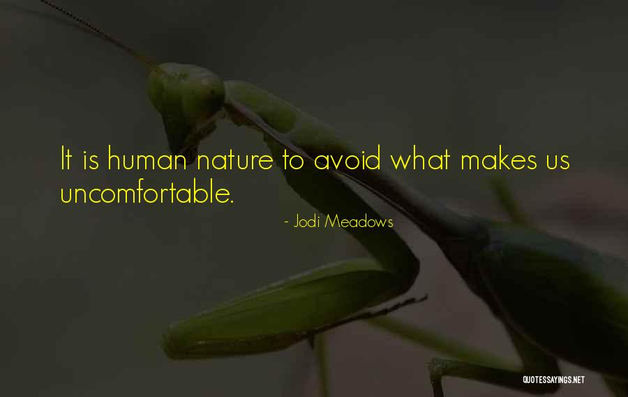 If It Makes You Uncomfortable Quotes By Jodi Meadows If It Makes You Uncomfortable Quotes By Jodi Meadows
