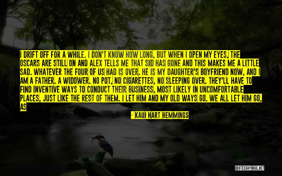 If It Makes You Uncomfortable Quotes By Kaui Hart Hemmings If It Makes You Uncomfortable Quotes By Kaui Hart Hemmings