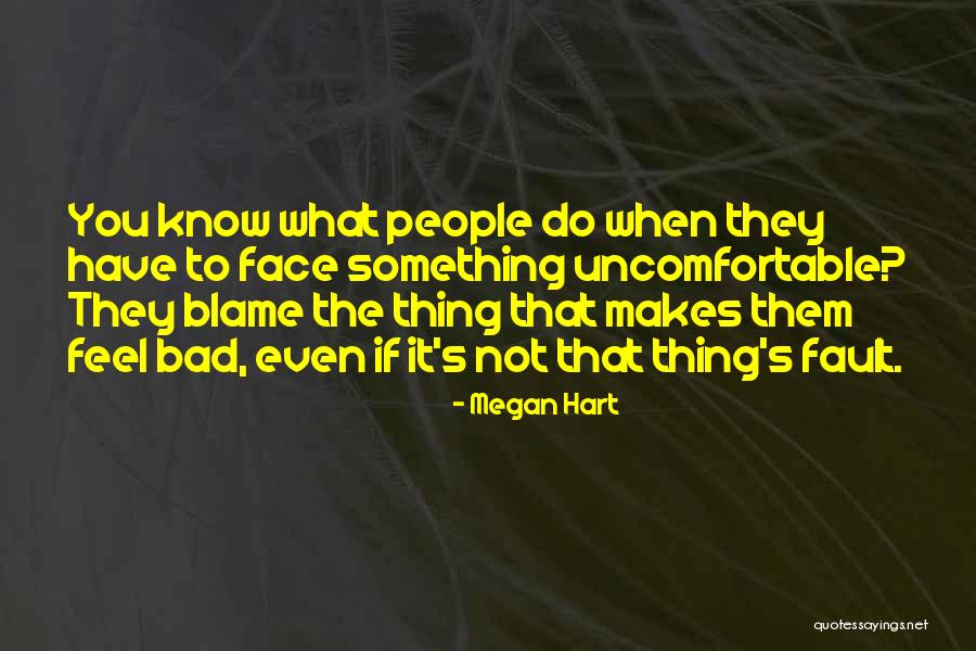 If It Makes You Uncomfortable Quotes By Megan Hart If It Makes You Uncomfortable Quotes By Megan Hart