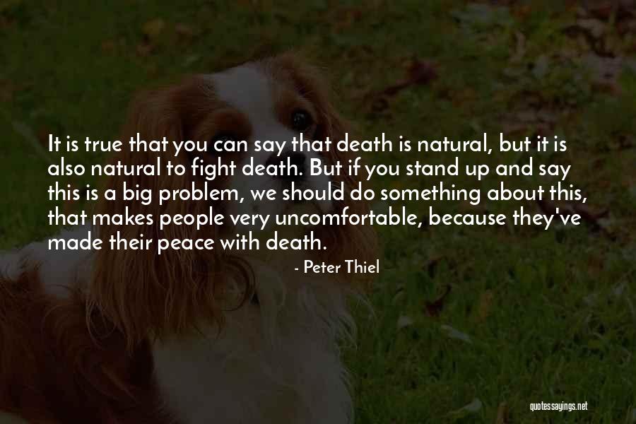 If It Makes You Uncomfortable Quotes By Peter Thiel If It Makes You Uncomfortable Quotes By Peter Thiel