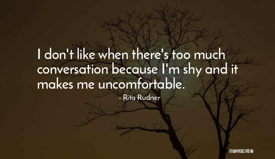 If It Makes You Uncomfortable Quotes By Rita Rudner If It Makes You Uncomfortable Quotes By Rita Rudner