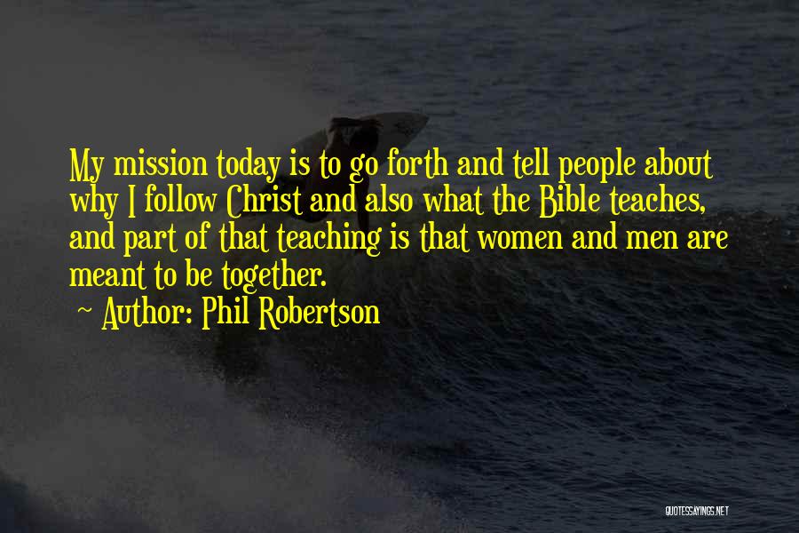 If It Meant To Be Bible Quotes By Phil Robertson