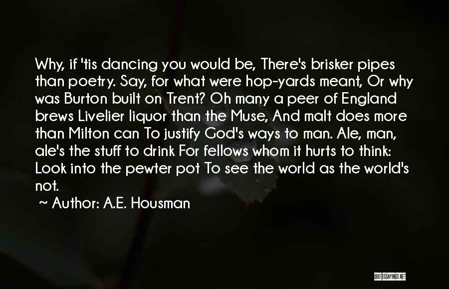 If It Not Meant For You Quotes By A.E. Housman