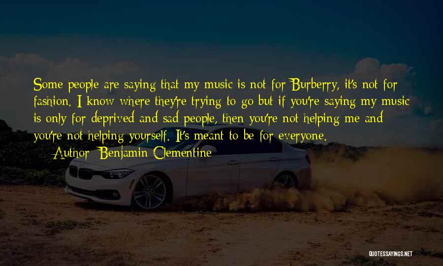 If It Not Meant For You Quotes By Benjamin Clementine