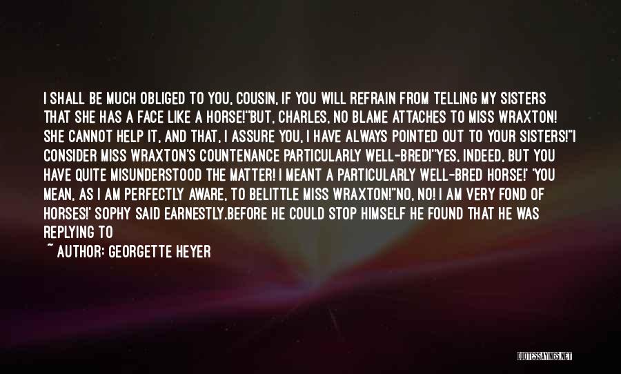 If It Not Meant For You Quotes By Georgette Heyer