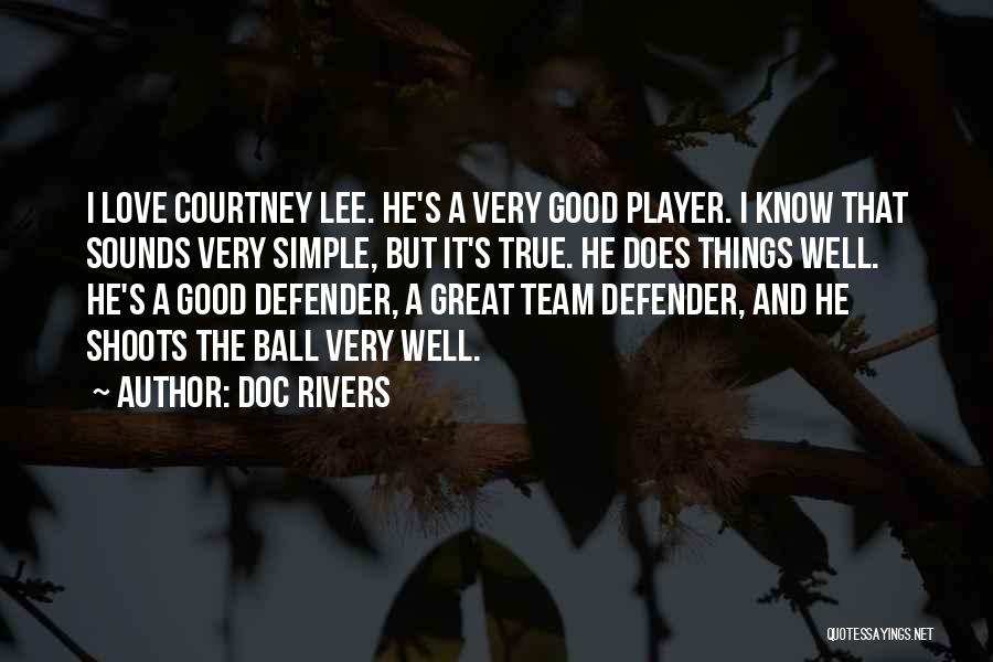 If It Sounds Too Good To Be True Quotes By Doc Rivers
