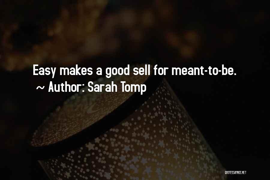 If It Was Meant To Be Easy Quotes By Sarah Tomp