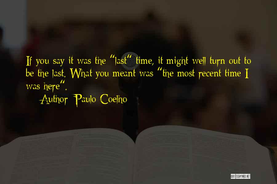 If It Was Meant To Be Quotes By Paulo Coelho