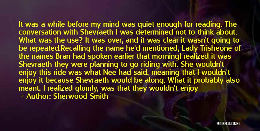 If It Was Meant To Be Quotes By Sherwood Smith