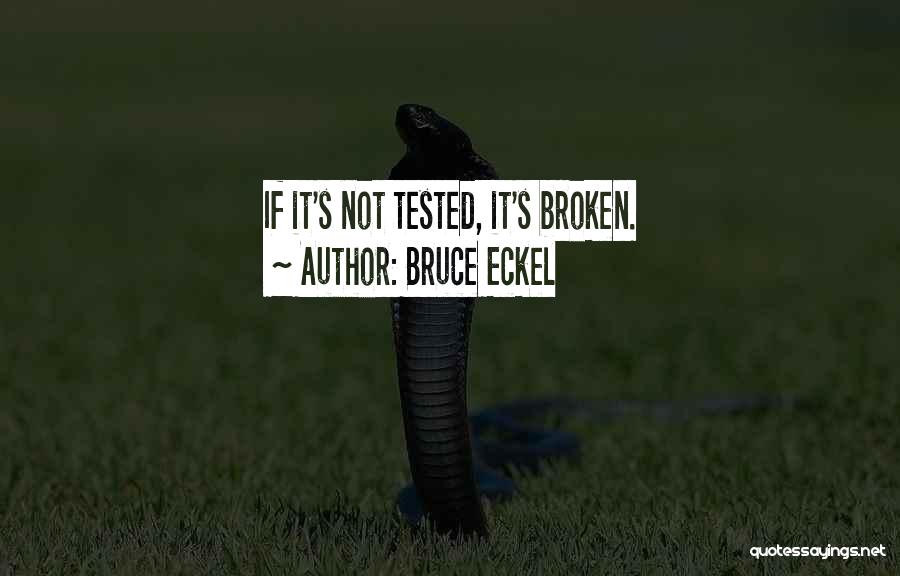 If It's Broken Quotes By Bruce Eckel