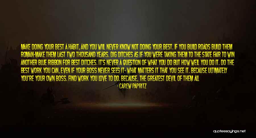 If It's For The Best Quotes By Carew Papritz