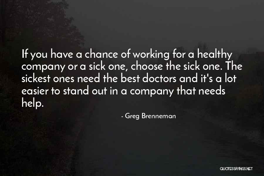 If It's For The Best Quotes By Greg Brenneman