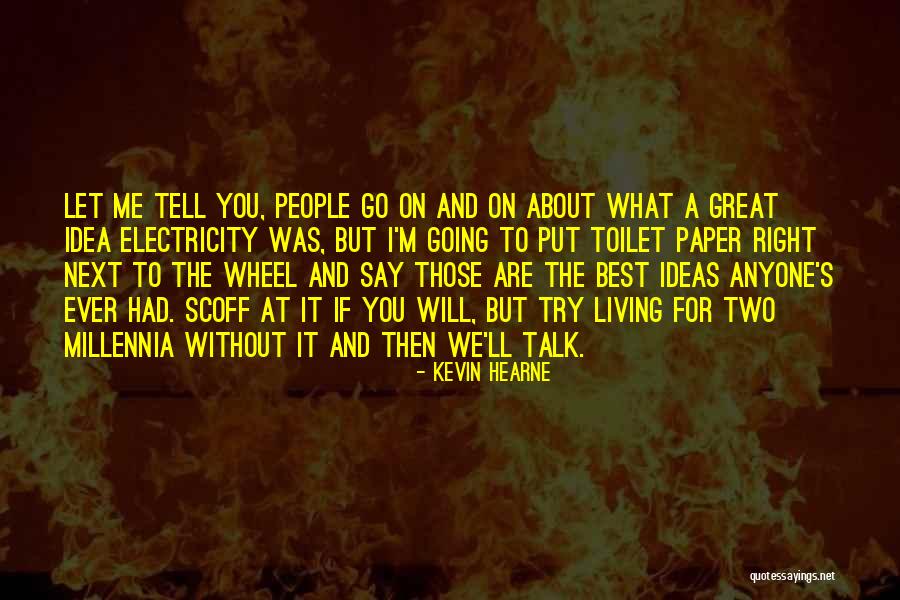 If It's For The Best Quotes By Kevin Hearne