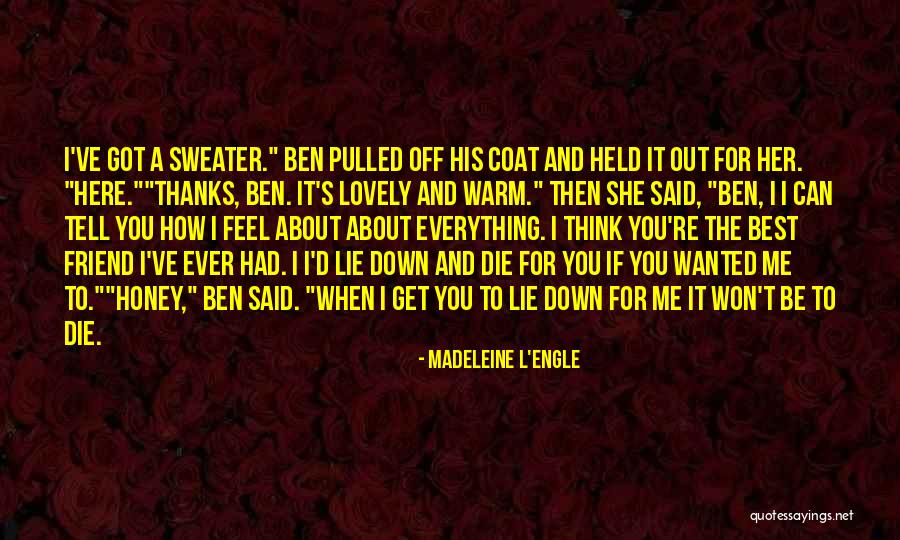 If It's For The Best Quotes By Madeleine L'Engle