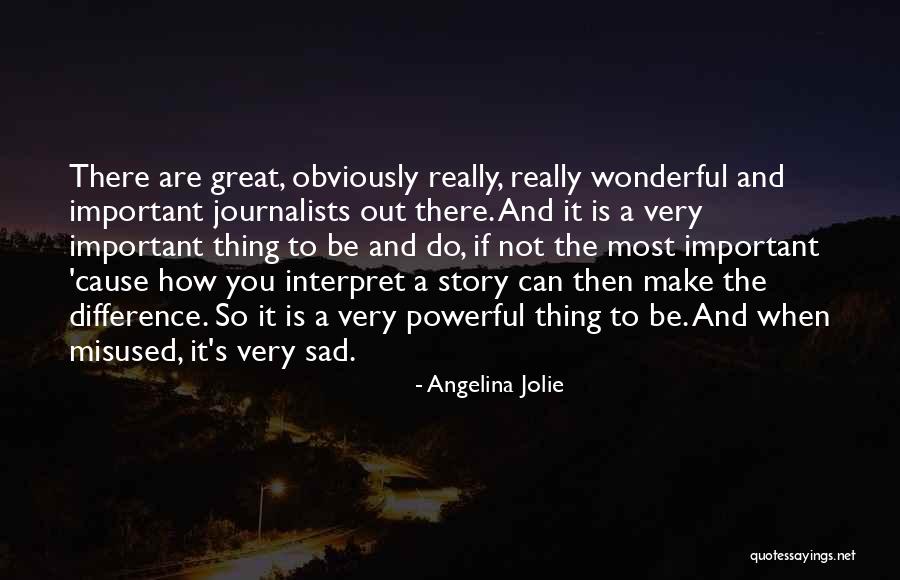 If It's Important Quotes By Angelina Jolie