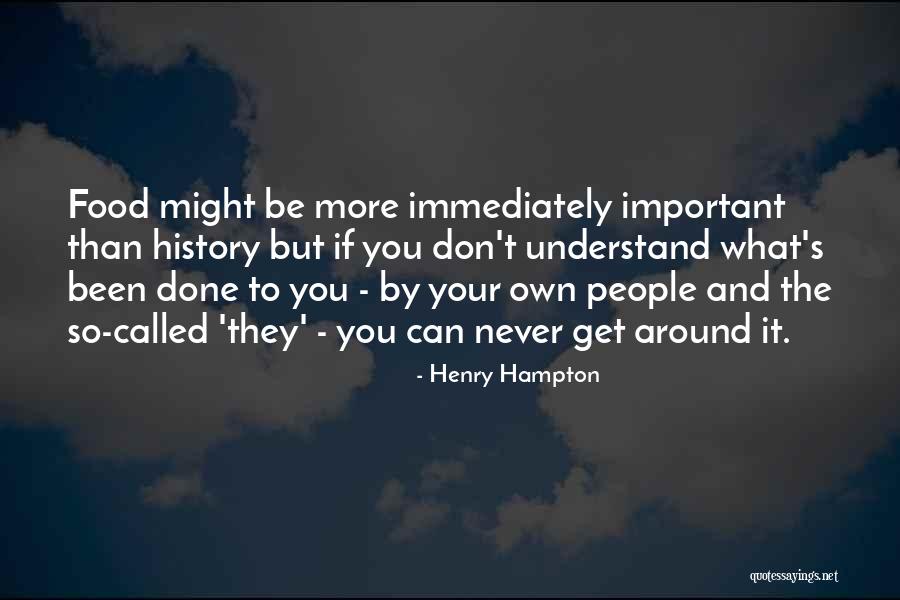 If It's Important Quotes By Henry Hampton