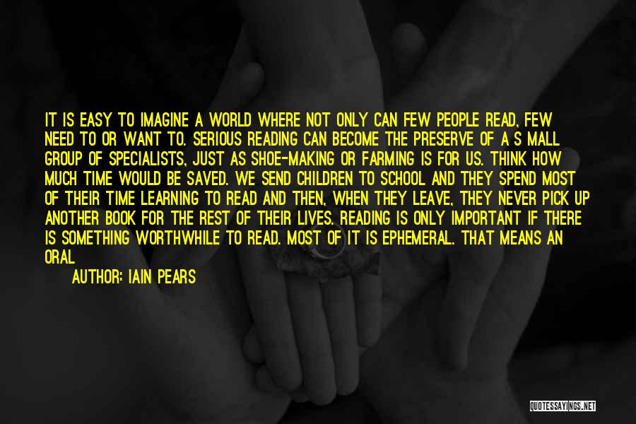 If It's Important Quotes By Iain Pears