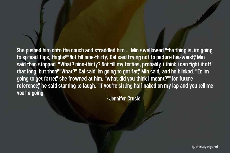 If It's Meant For Me Quotes By Jennifer Crusie