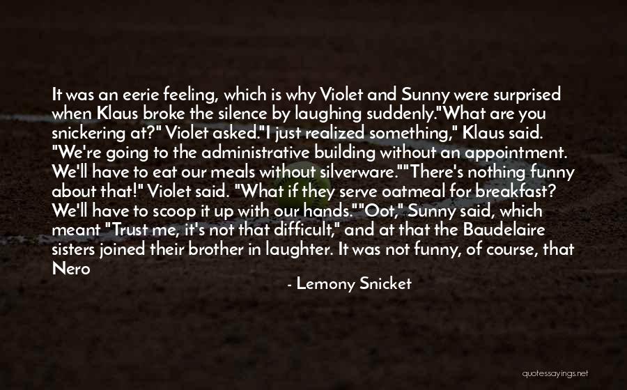 If It's Meant For Me Quotes By Lemony Snicket