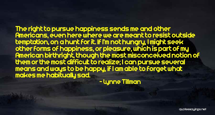 If It's Meant For Me Quotes By Lynne Tillman If It's Meant For Me Quotes By Lynne Tillman