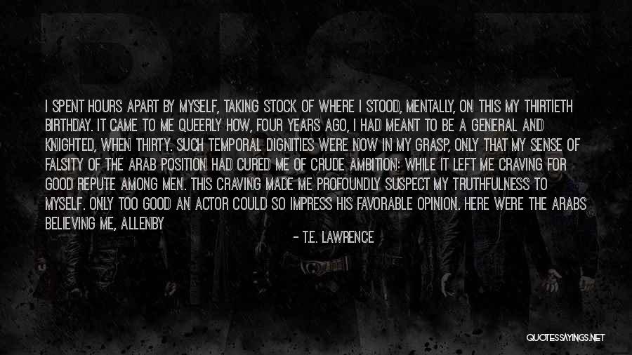 If It's Meant For Me Quotes By T.E. Lawrence If It's Meant For Me Quotes By T.E. Lawrence