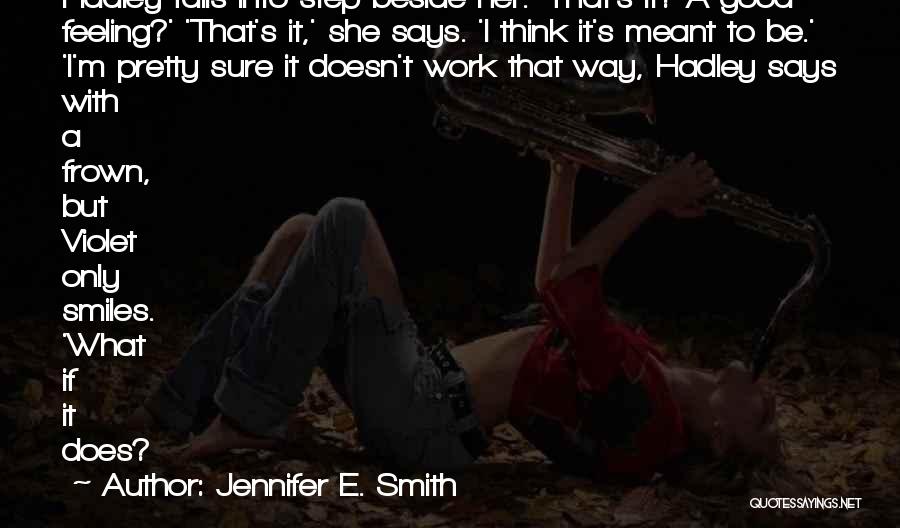 If It's Meant To Be Quotes By Jennifer E. Smith