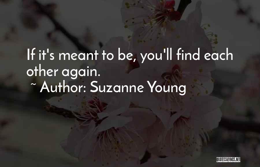 If It's Meant To Be Quotes By Suzanne Young