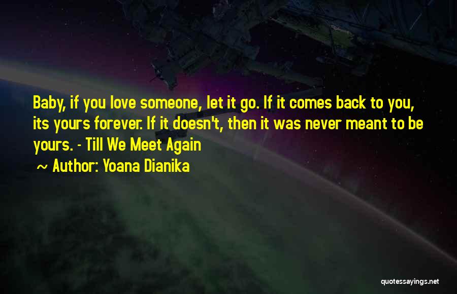 If It's Meant To Be Yours Quotes By Yoana Dianika