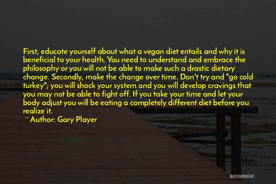 If It's Not Beneficial Quotes By Gary Player