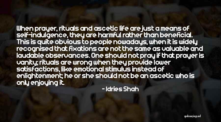 If It's Not Beneficial Quotes By Idries Shah