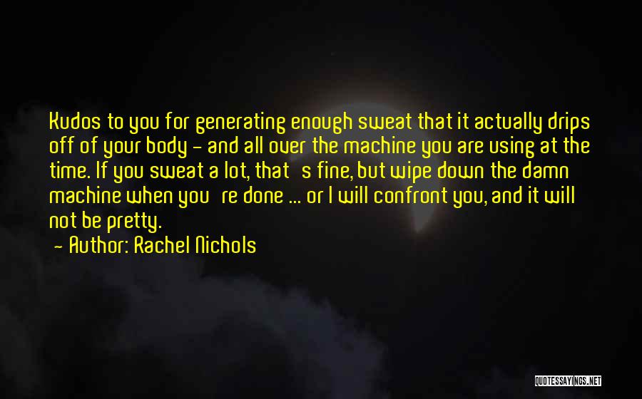 If It's Not Enough Quotes By Rachel Nichols