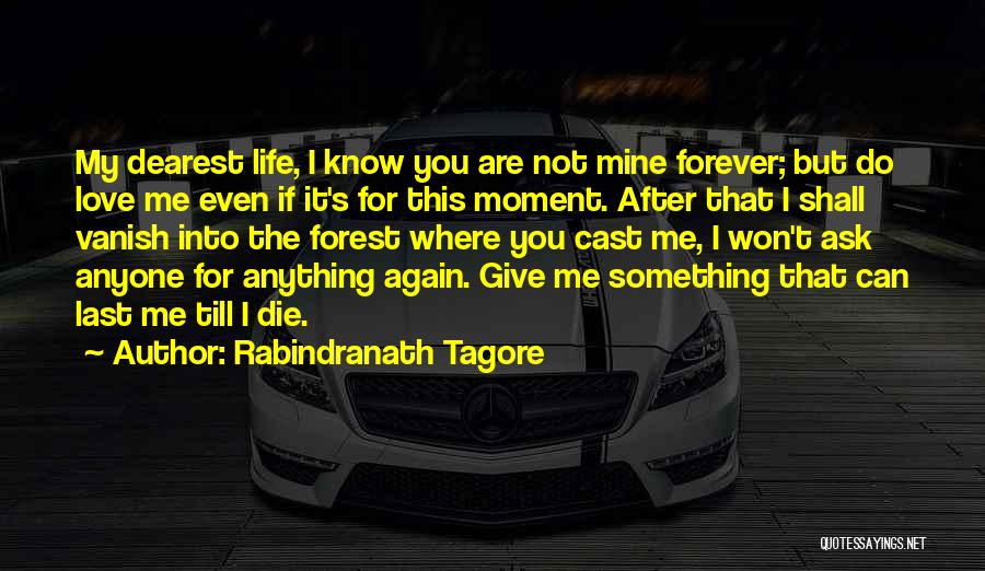 If It's Not Forever It's Not Love Quotes By Rabindranath Tagore