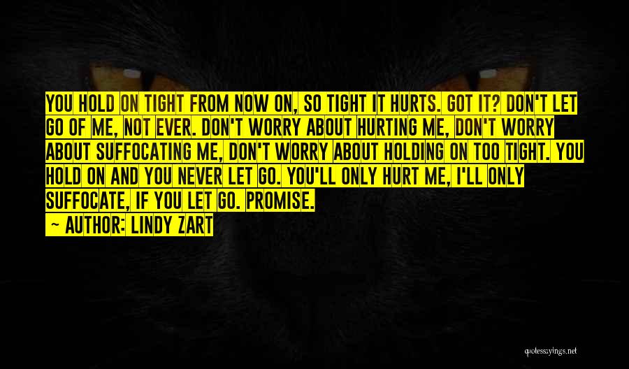If It's Not Hurting Quotes By Lindy Zart