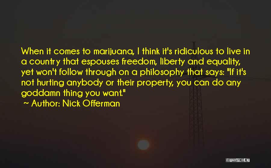 If It's Not Hurting Quotes By Nick Offerman