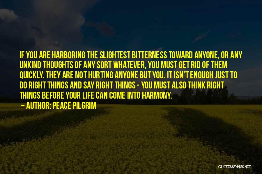 If It's Not Hurting Quotes By Peace Pilgrim