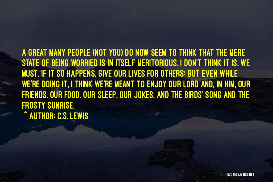 If It's Not Meant For You Quotes By C.S. Lewis