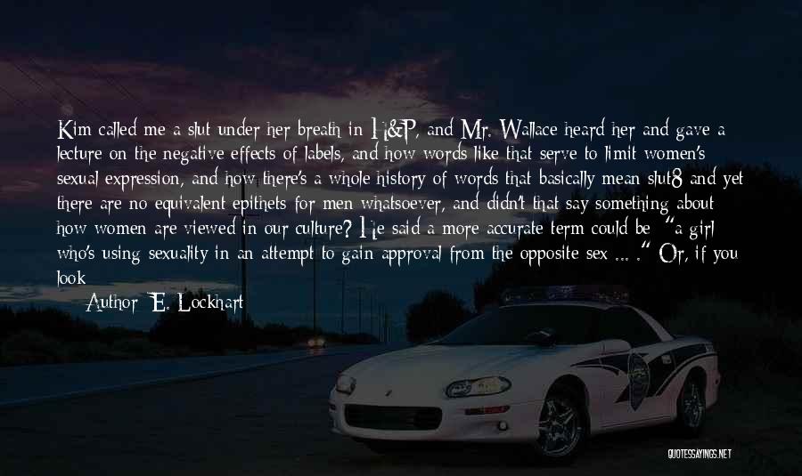 If It's Not Meant For You Quotes By E. Lockhart