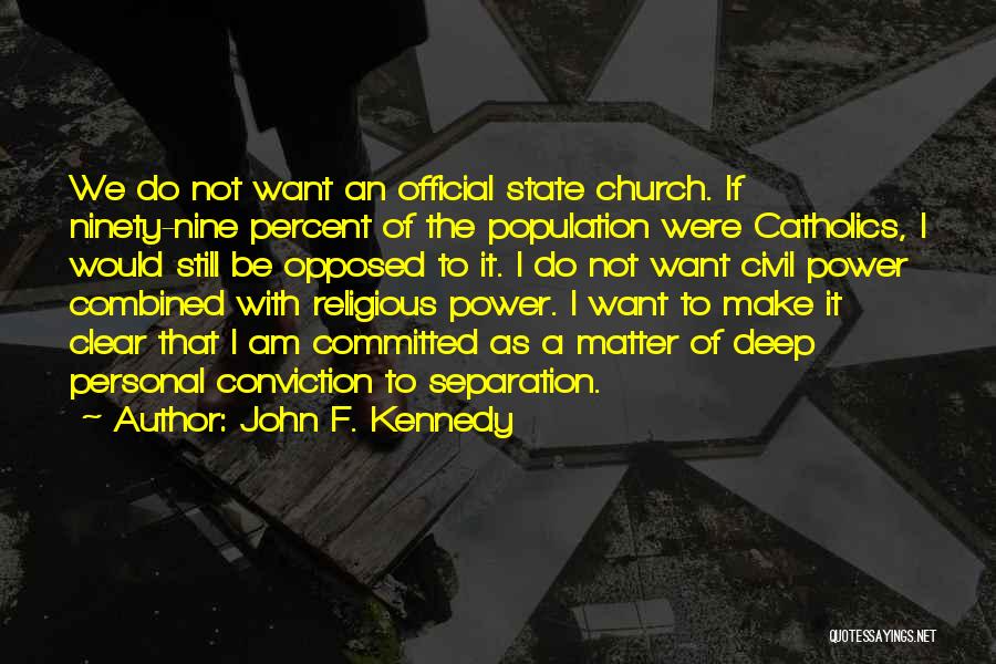 If It's Not Official Quotes By John F. Kennedy