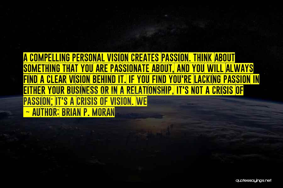 If It's Not Passionate Quotes By Brian P. Moran