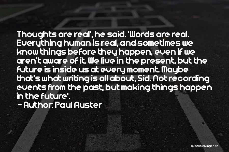 If It's Not Real Quotes By Paul Auster