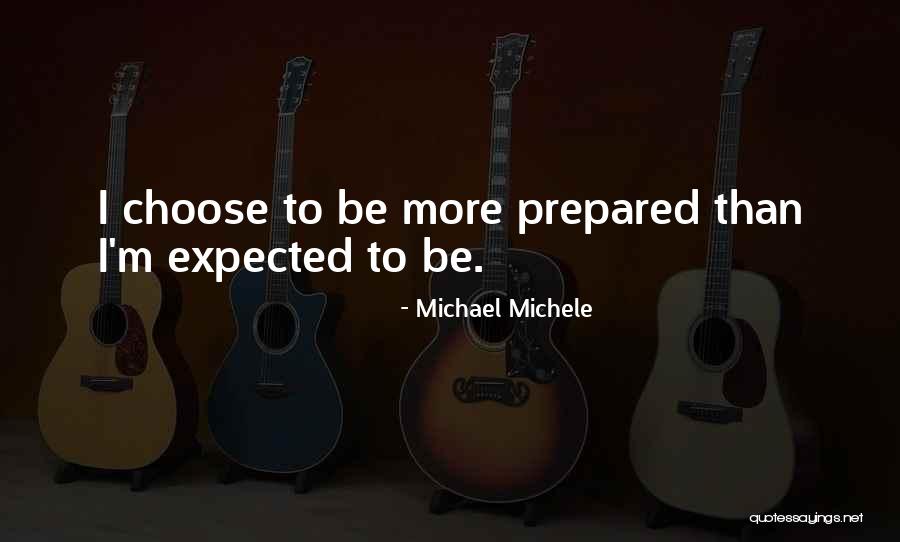 If Its Not What You Expected Quotes By Michael Michele