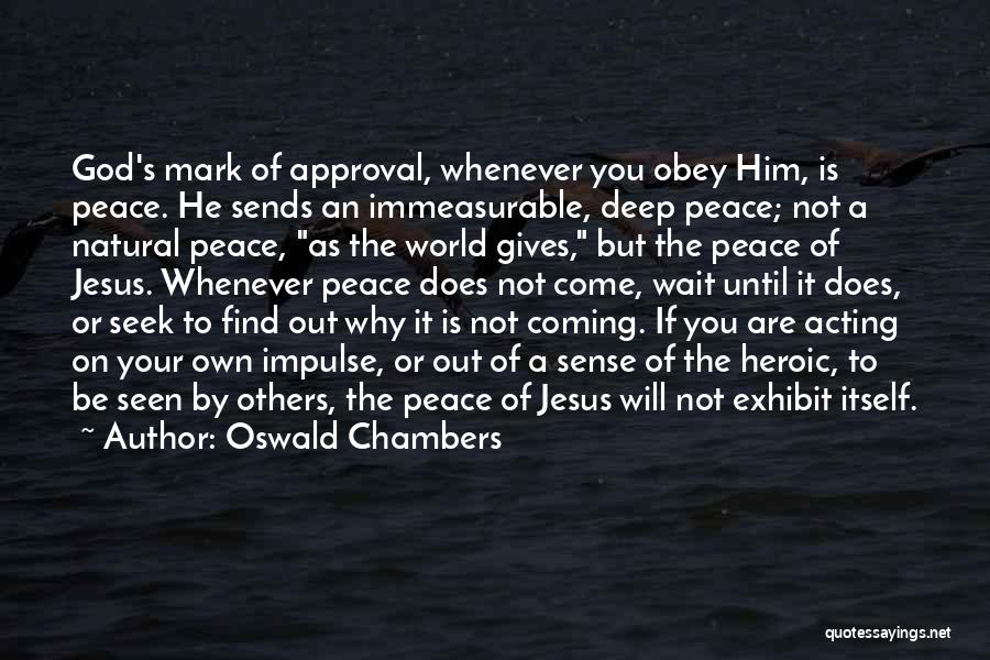 If It's Not You Quotes By Oswald Chambers