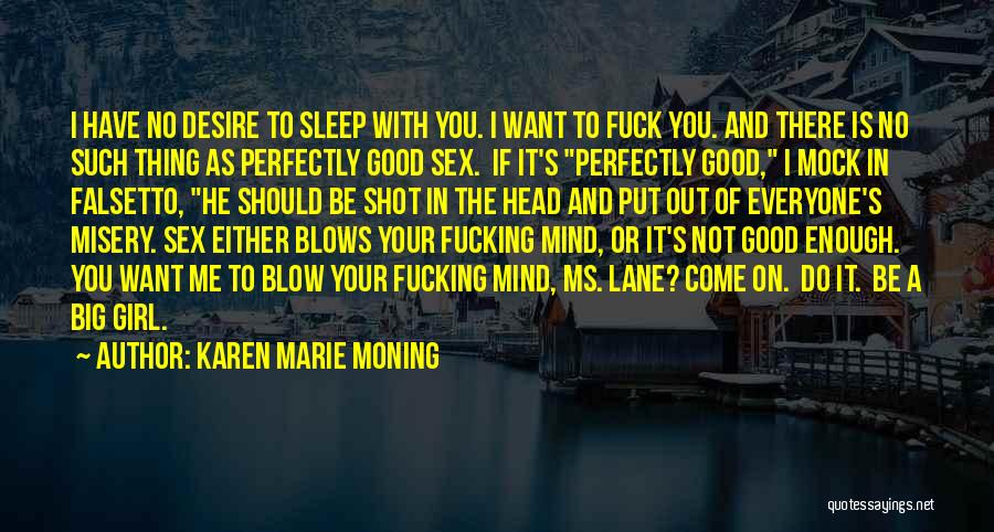 If It's On Your Mind Quotes By Karen Marie Moning