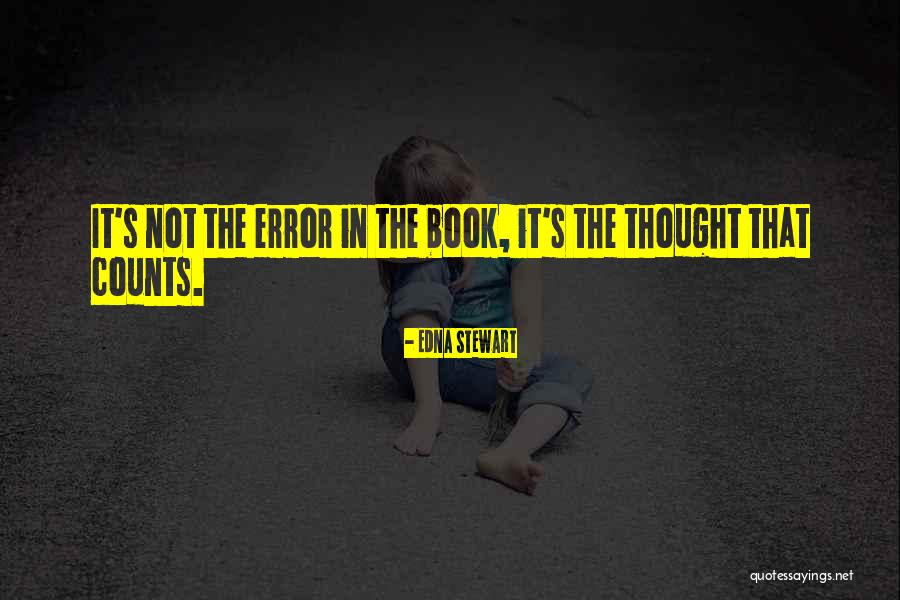 If It's The Thought That Counts Quotes By Edna Stewart If It's The Thought That Counts Quotes By Edna Stewart