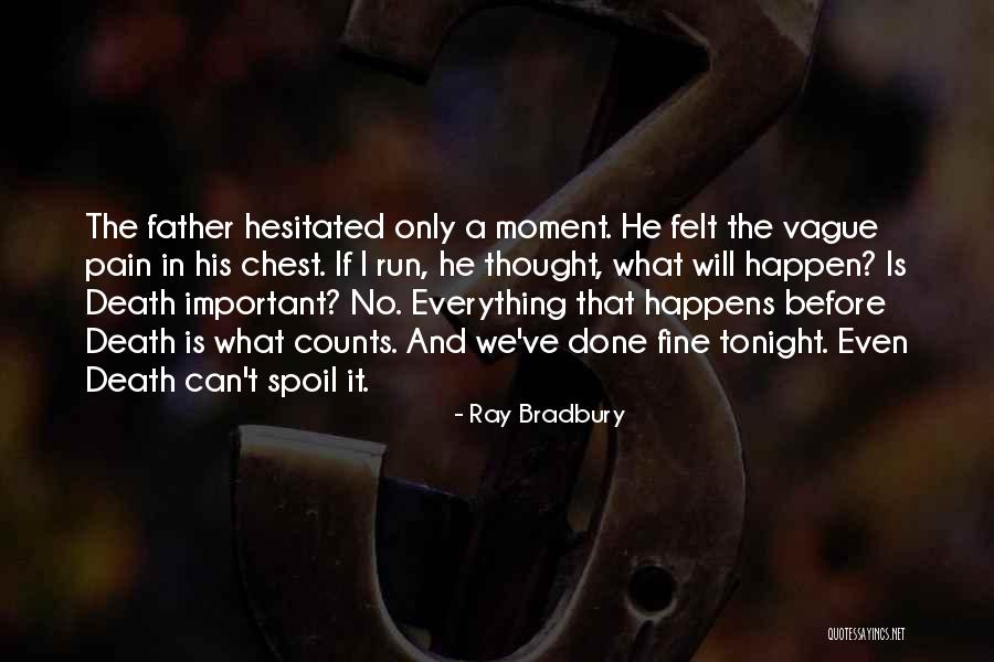If It's The Thought That Counts Quotes By Ray Bradbury If It's The Thought That Counts Quotes By Ray Bradbury